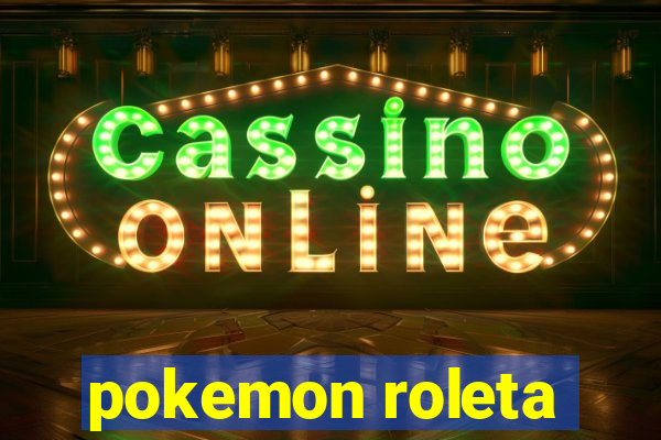 pokemon roleta